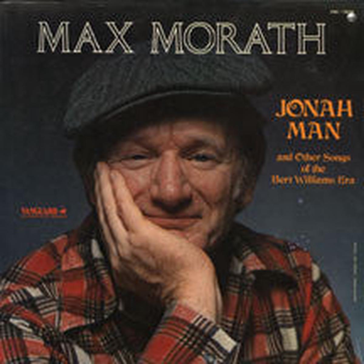 Max Morath Jonah Man And Other Songs Of The Bert Williams Era LP