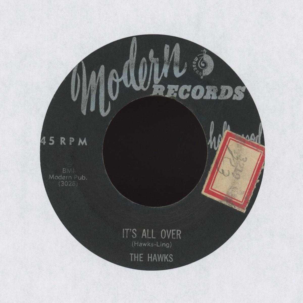 The Hawks - Its All Over Ever Since You Been Gone on Modern