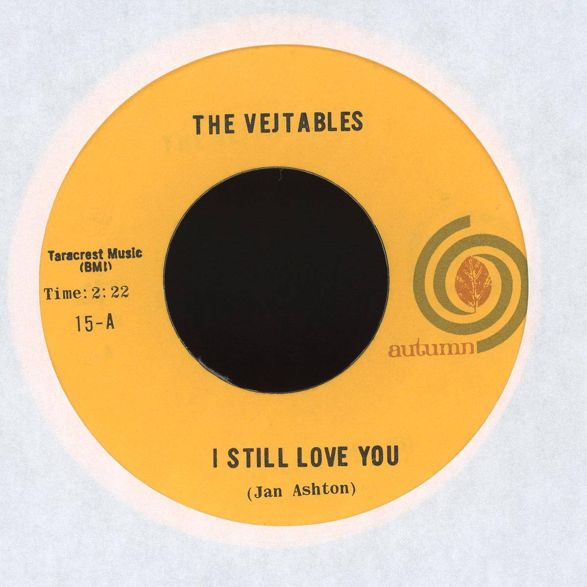 The Vejtables - I Still Love You on Autumn Records Rock 45