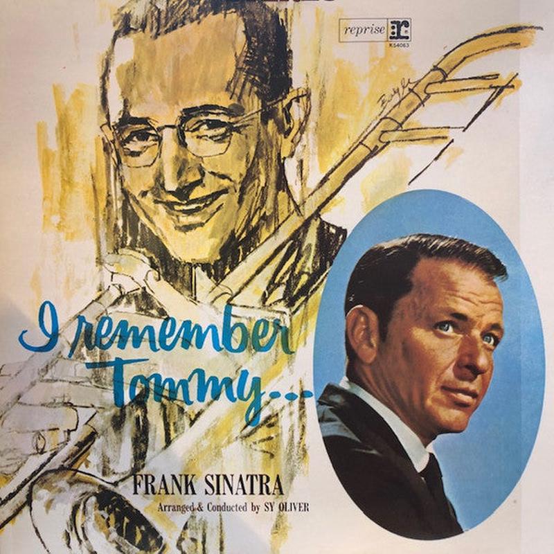 Frank Sinatra - I Remember Tommy