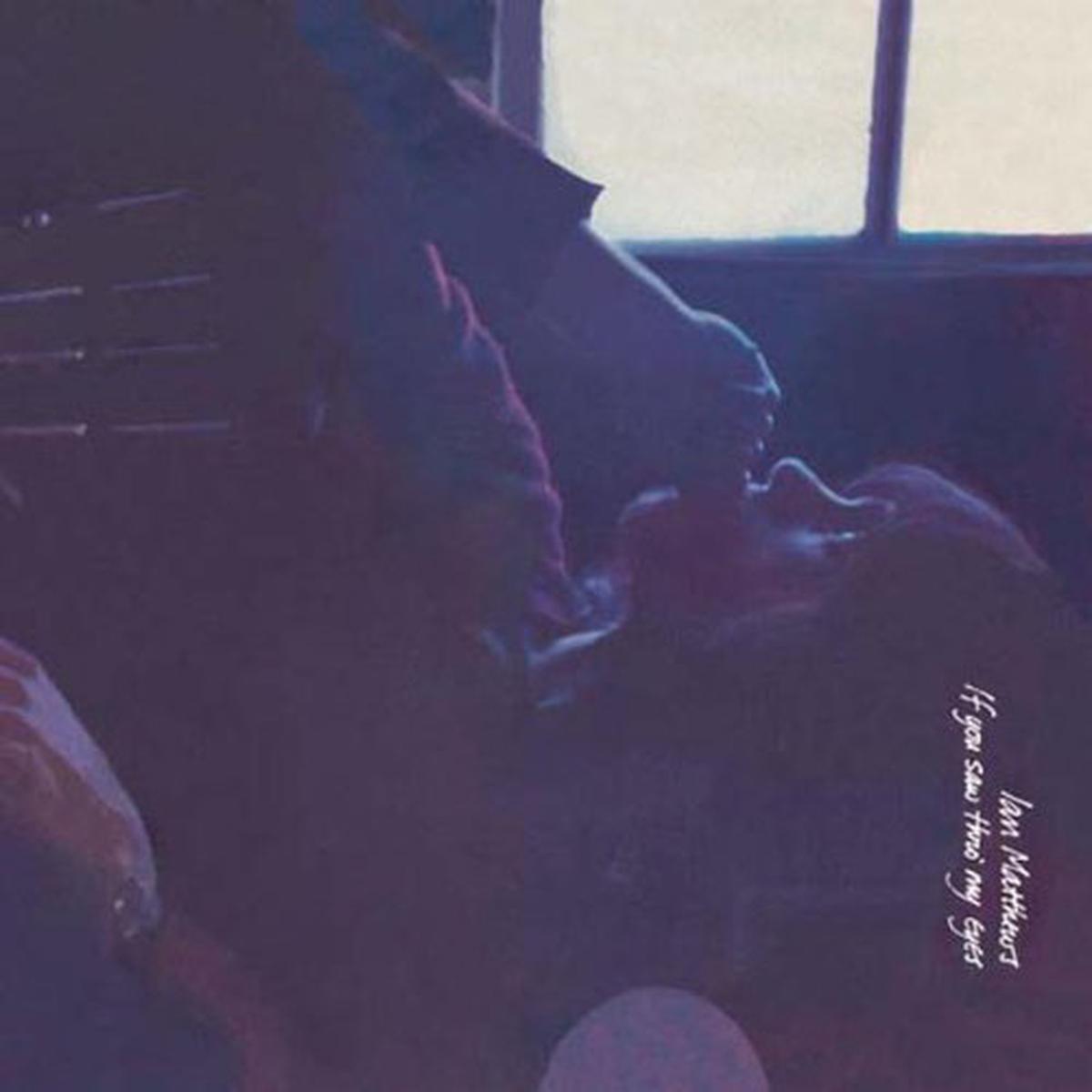 Ian Matthews If You Saw Thro' My Eyes LP
