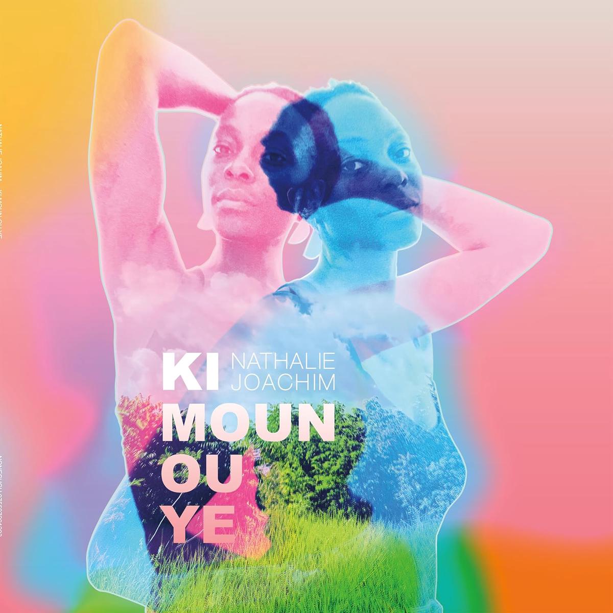 Nathalie Joachim Ki Moun Ou Ye LP