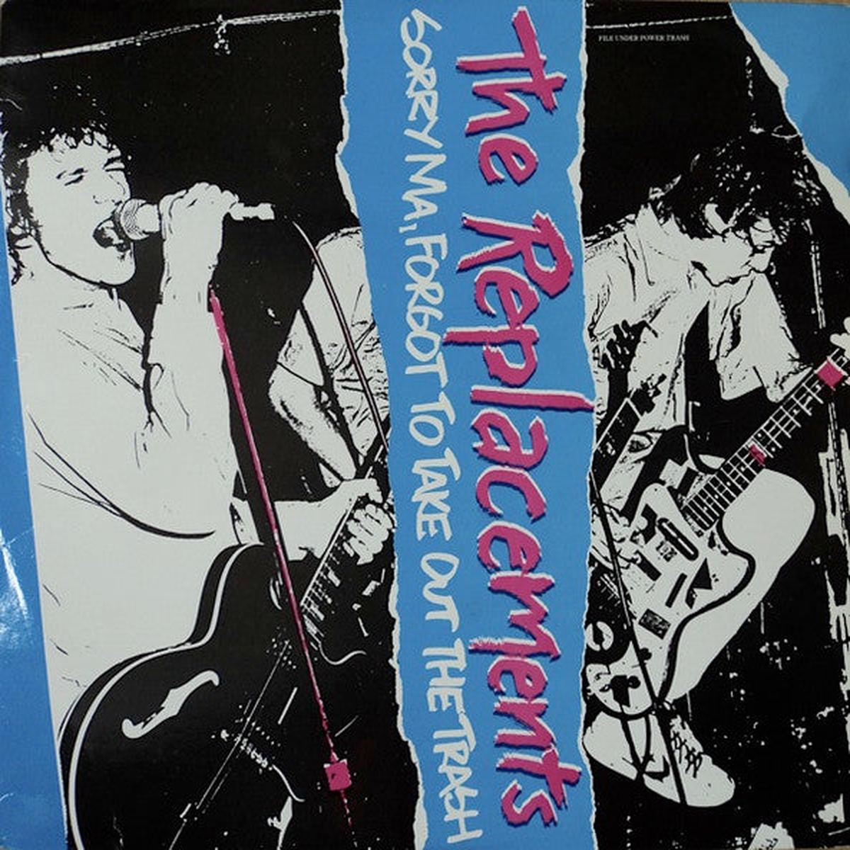 The Replacements  Sorry Ma, Forgot To Take Out The Trash LP