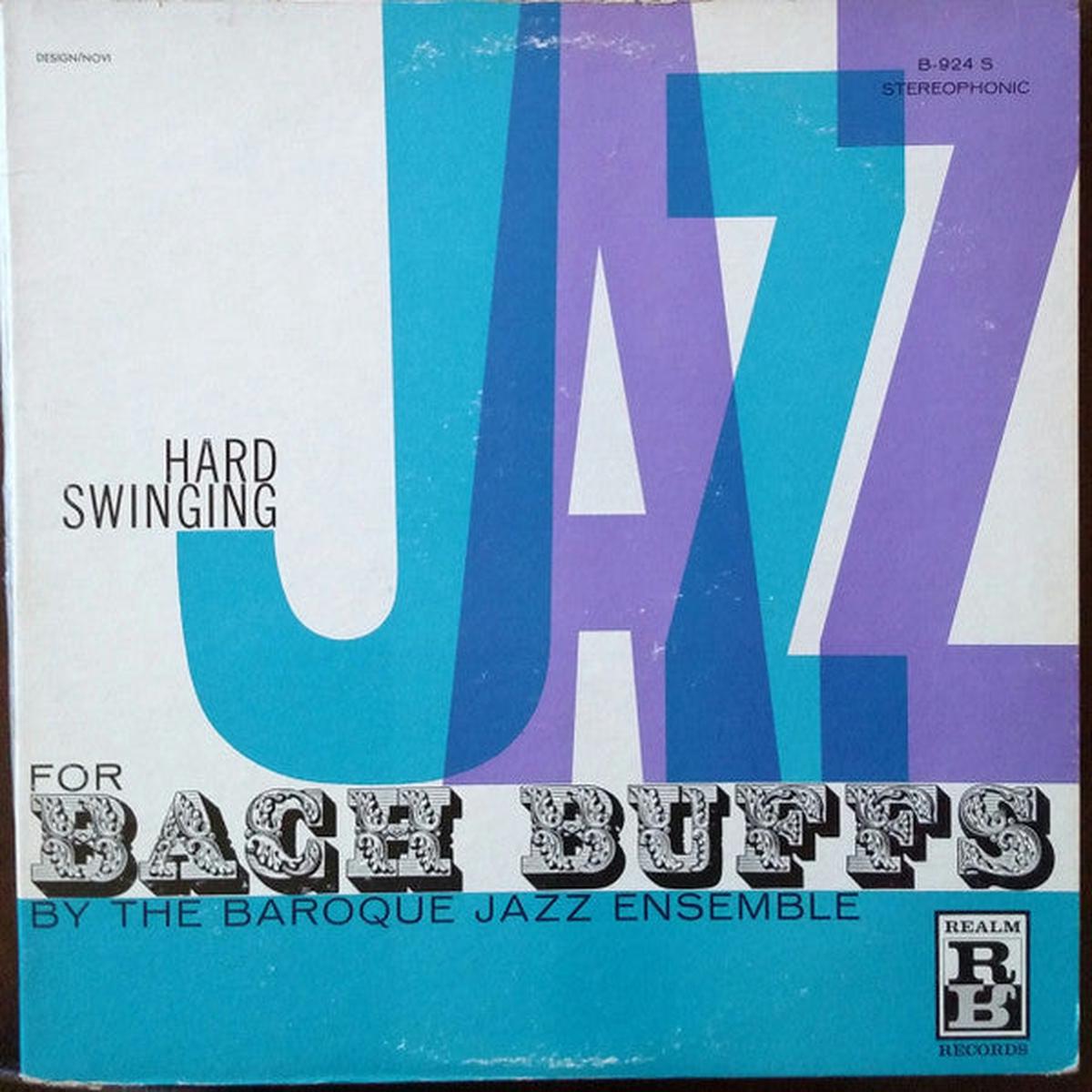 Baroque Jazz Ensemble  Hard Swinging Jazz For Bach Buffs LP