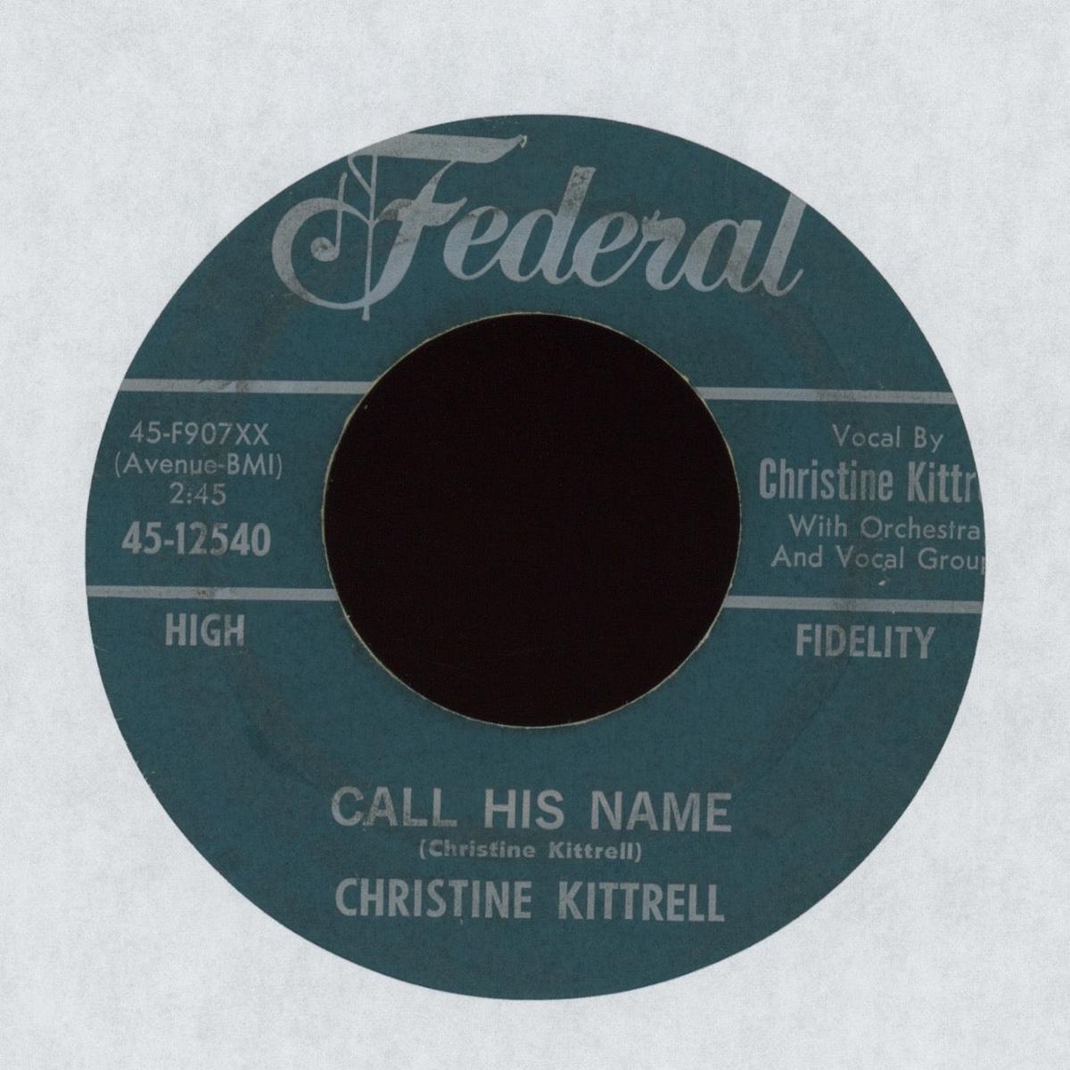 Christine Kittrell - Call His Name on Federal RB 45