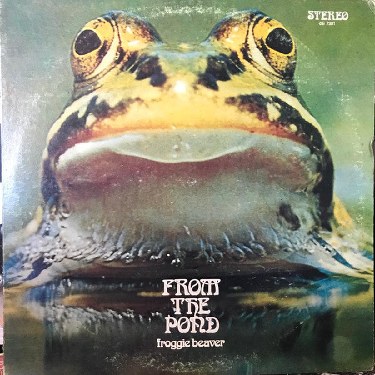 Froggie Beaver - From The Pond
