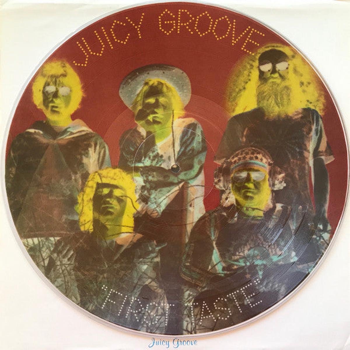 Juicy Groove First Taste (Picture Disc) LP