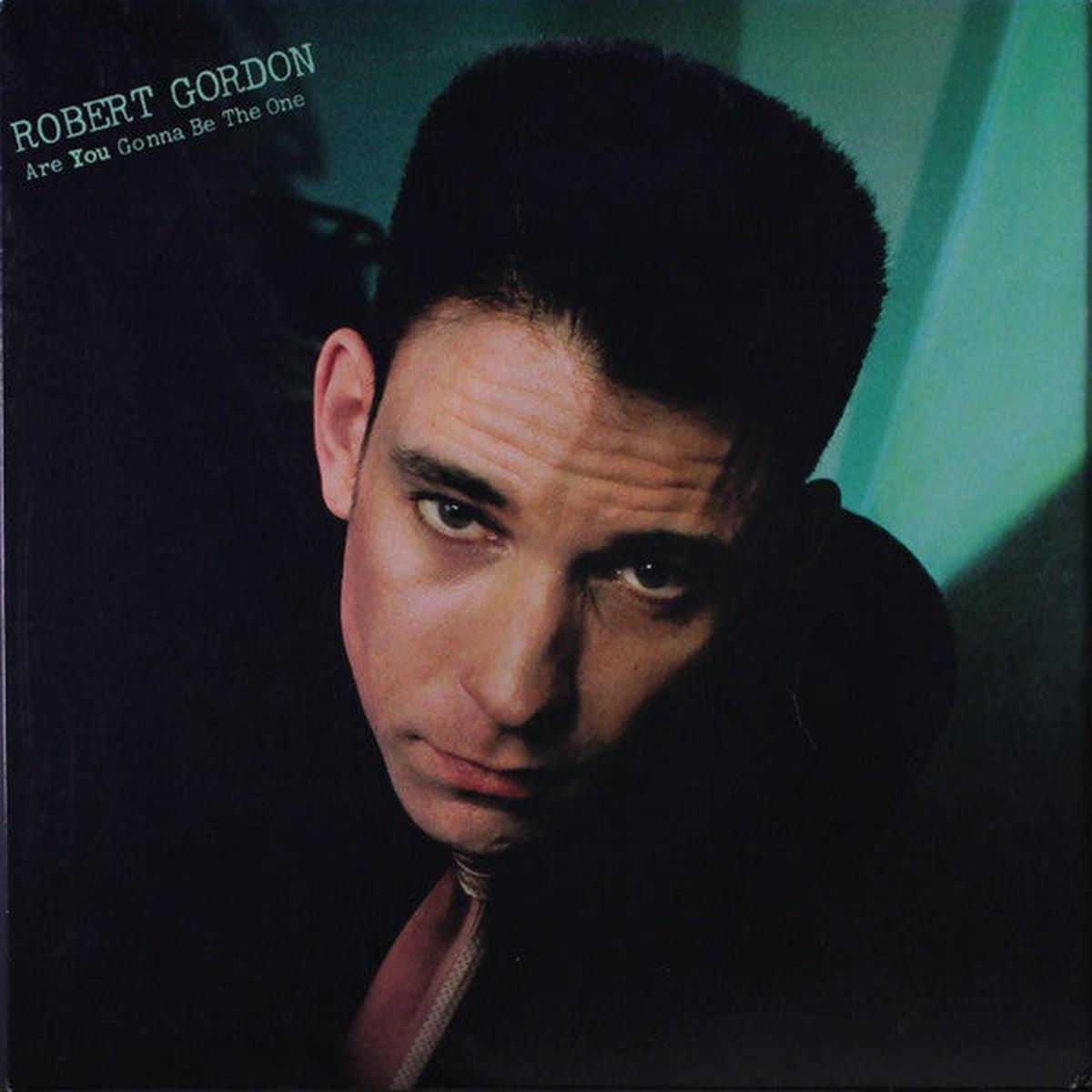Robert Gordon - Are You Gonna Be The One LP