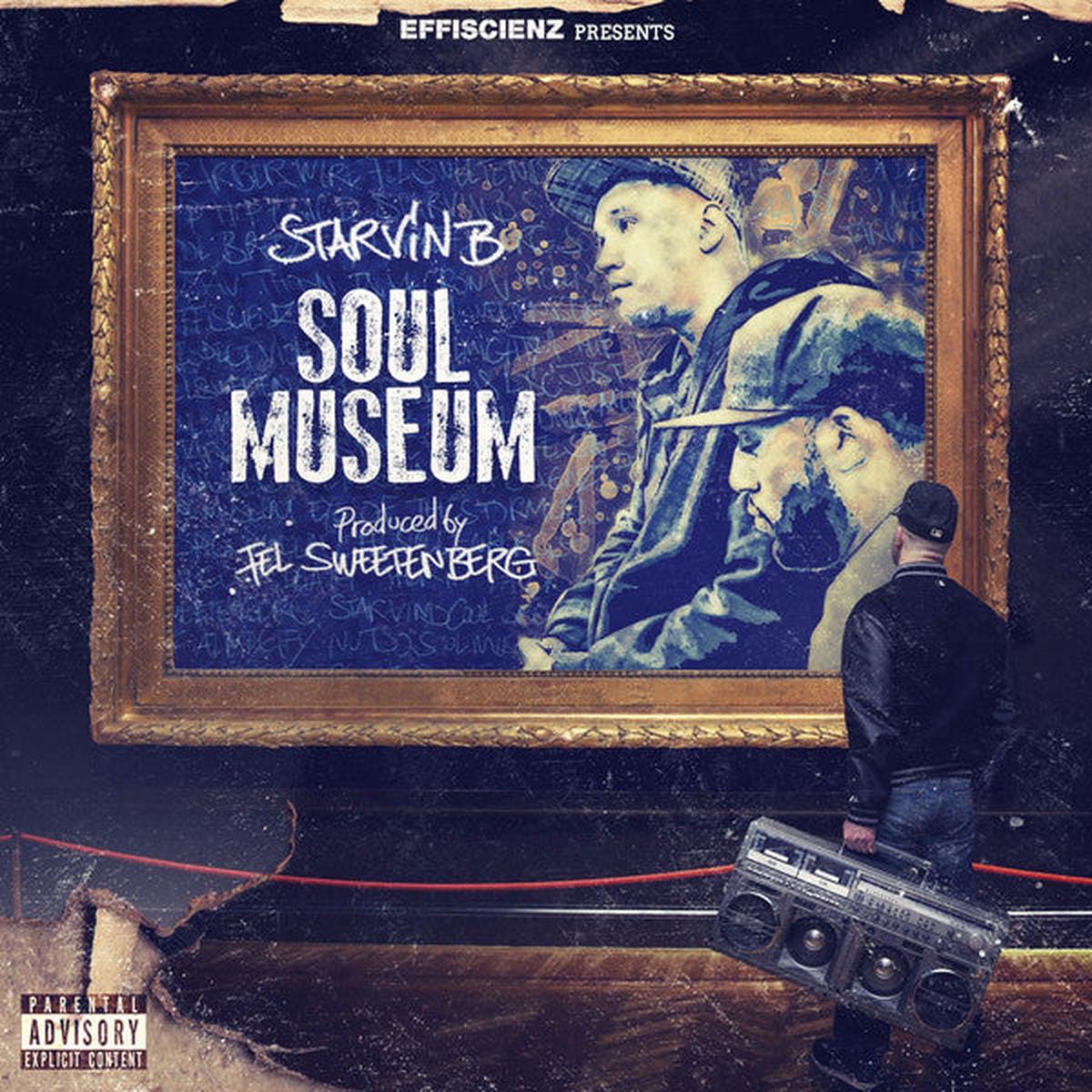 Starvin B & Fel Sweetenberg - Soul Museum