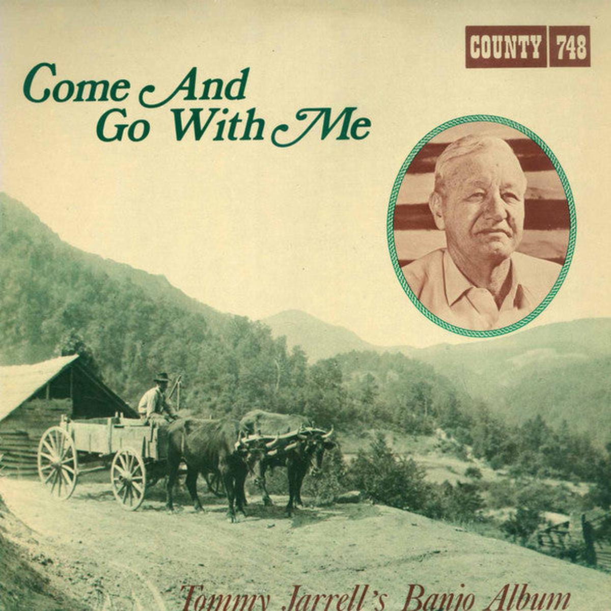 Tommy Jarrell  Come And Go With Me: Tommy Jarrell's Banjo Album LP