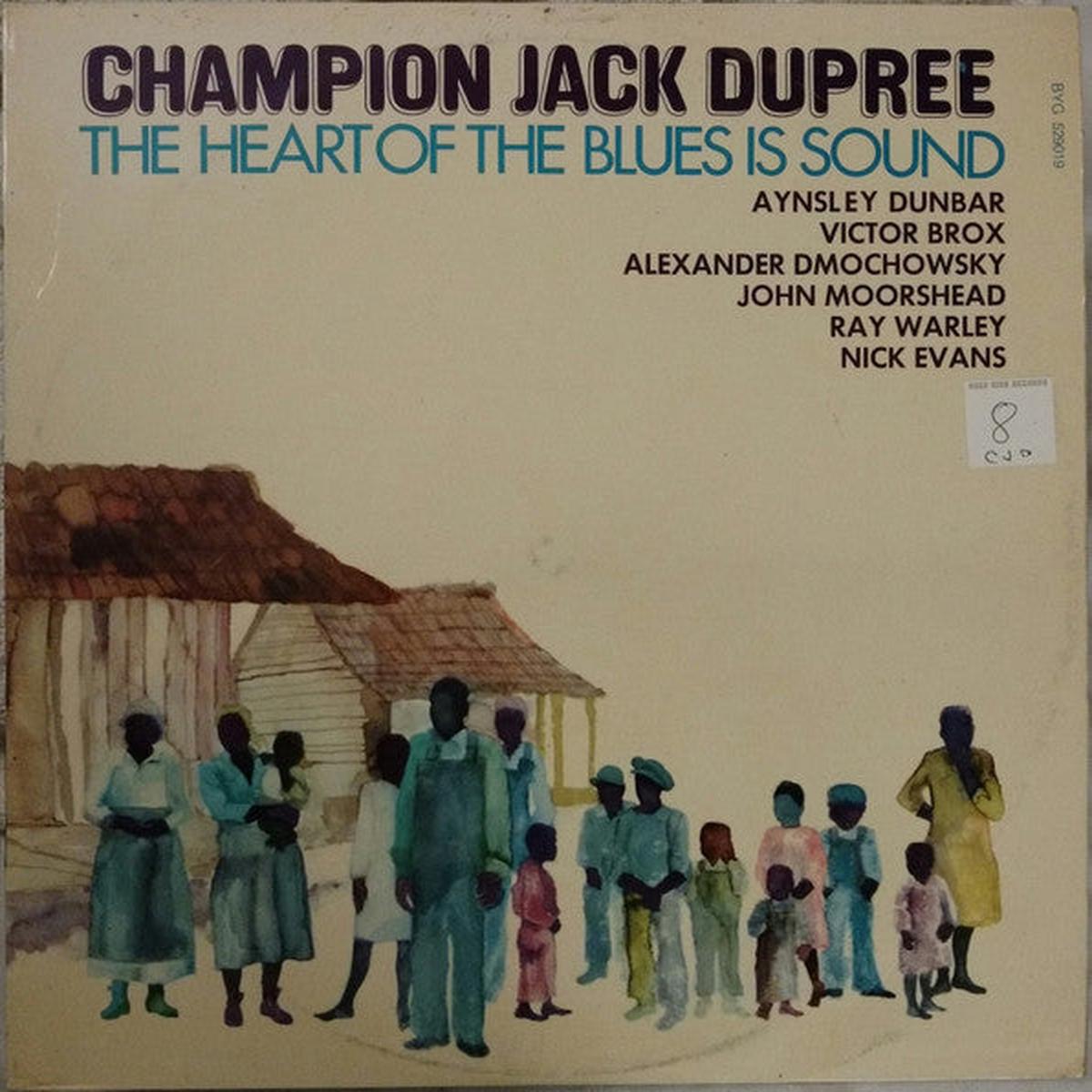 Champion Jack Dupree The Heart Of The Blues Is Sound (French Pressing) LP