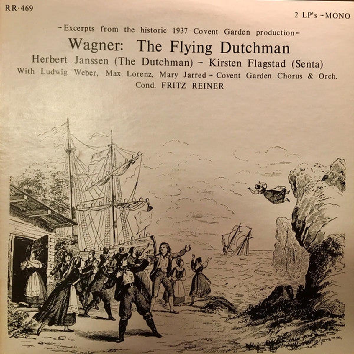 Fritz Reiner conducts Richard Wagner The Flying Dutchman - Excerpts From The Historic 1937 Covent Garden Production 2LP