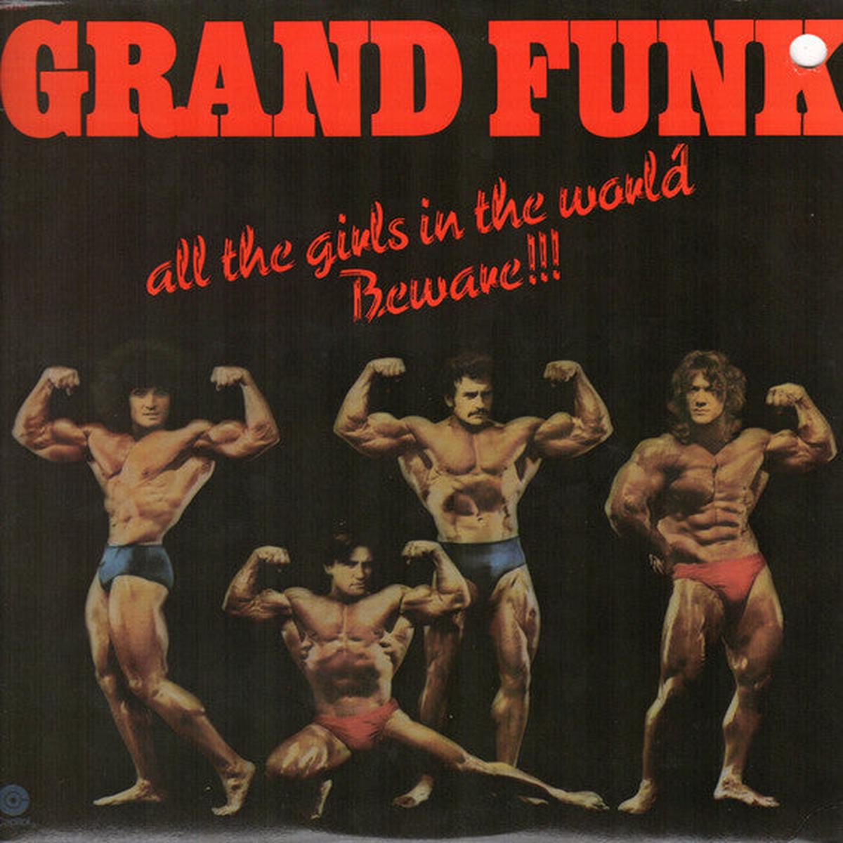 Grand Funk - All The Girls In The World Beware!!! LP