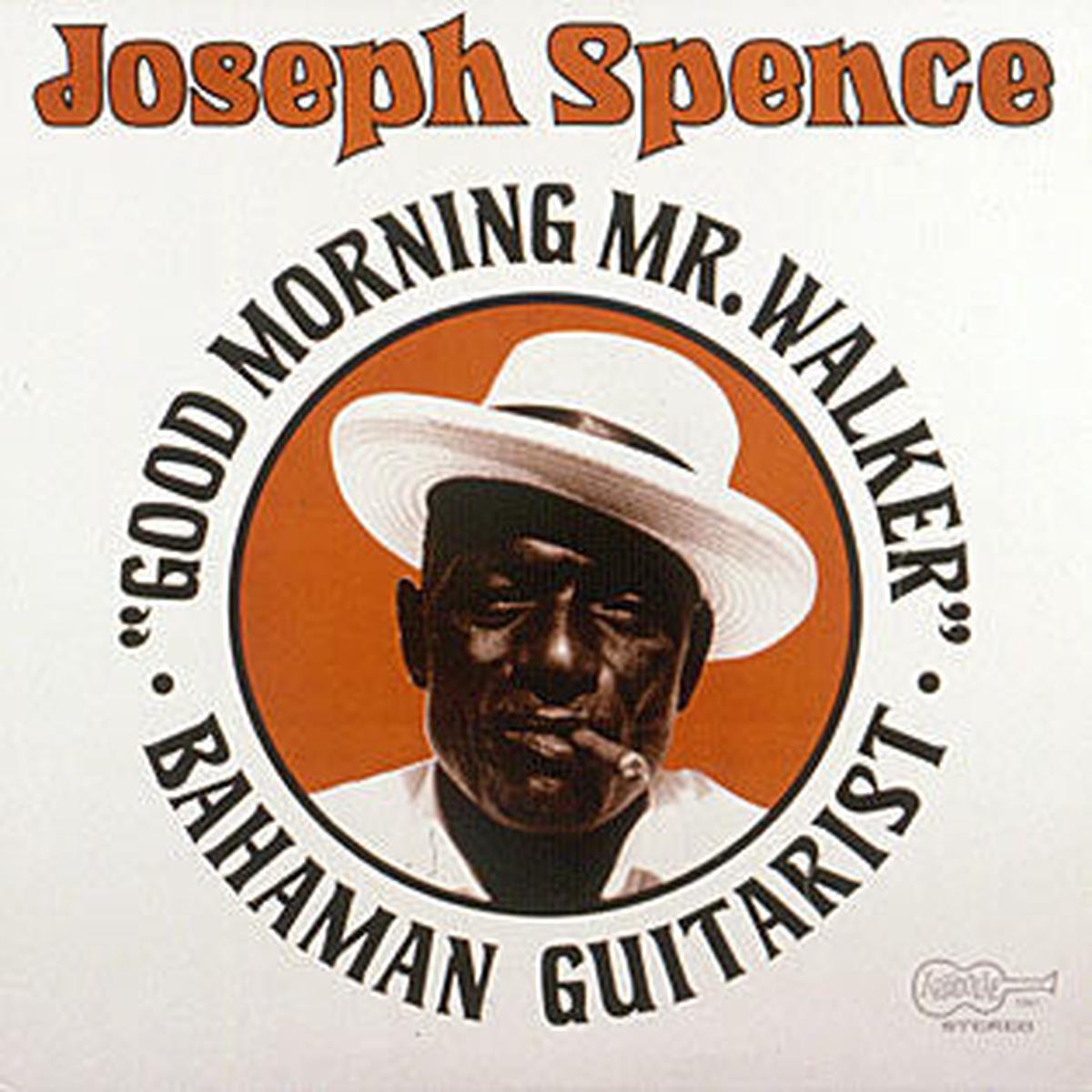 Joseph Spence Good Morning Mr. Walker LP