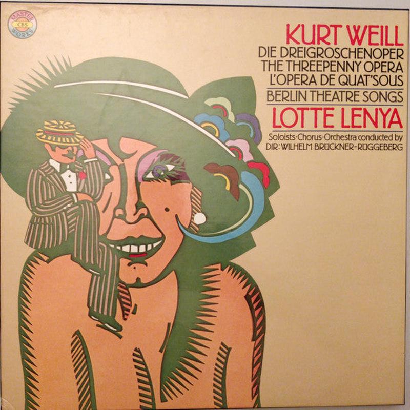 Kurt Weill - Die Dreigroschenoper / The Threepenny Opera / L'Opra De Quat'Sous / Berlin Theatre Songs