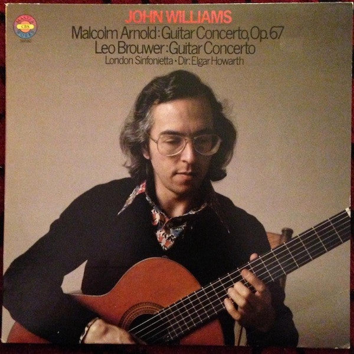 Malcolm Arnold, Leo Brouwer Performed By John Williams, London Sinfonietta Arnold & Brouwer: Guitar Concerti LP
