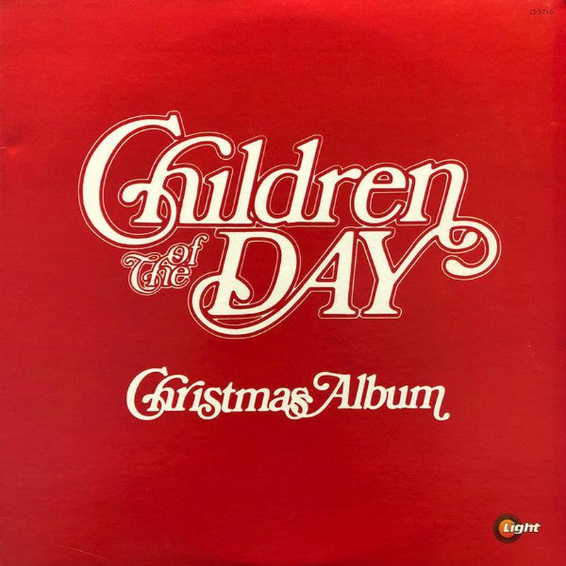 Children Of The Day - Children Of The Day Christmas Album