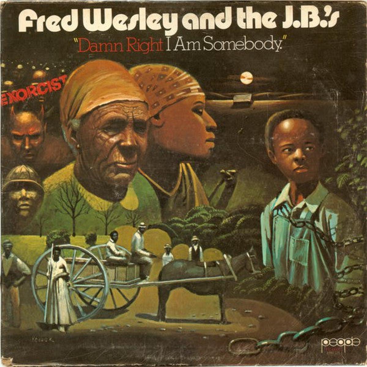 Fred Wesley And The J.B.'s Damn Right I Am Somebody LP