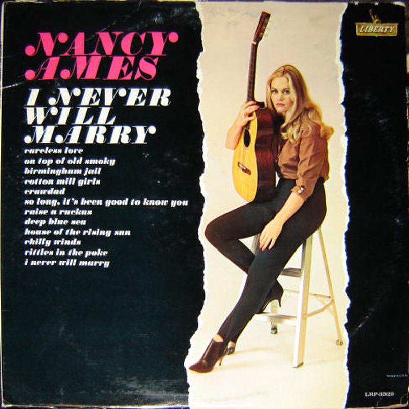 Nancy Ames - I Never Will Marry