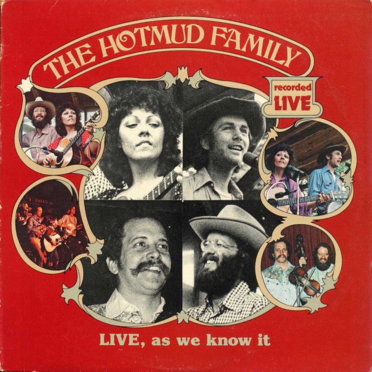 The Hotmud Family  Live, As We Know It LP