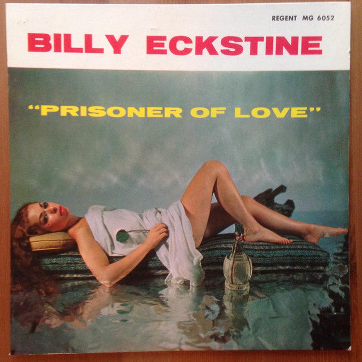 Billy Eckstine - Prisoner Of Love