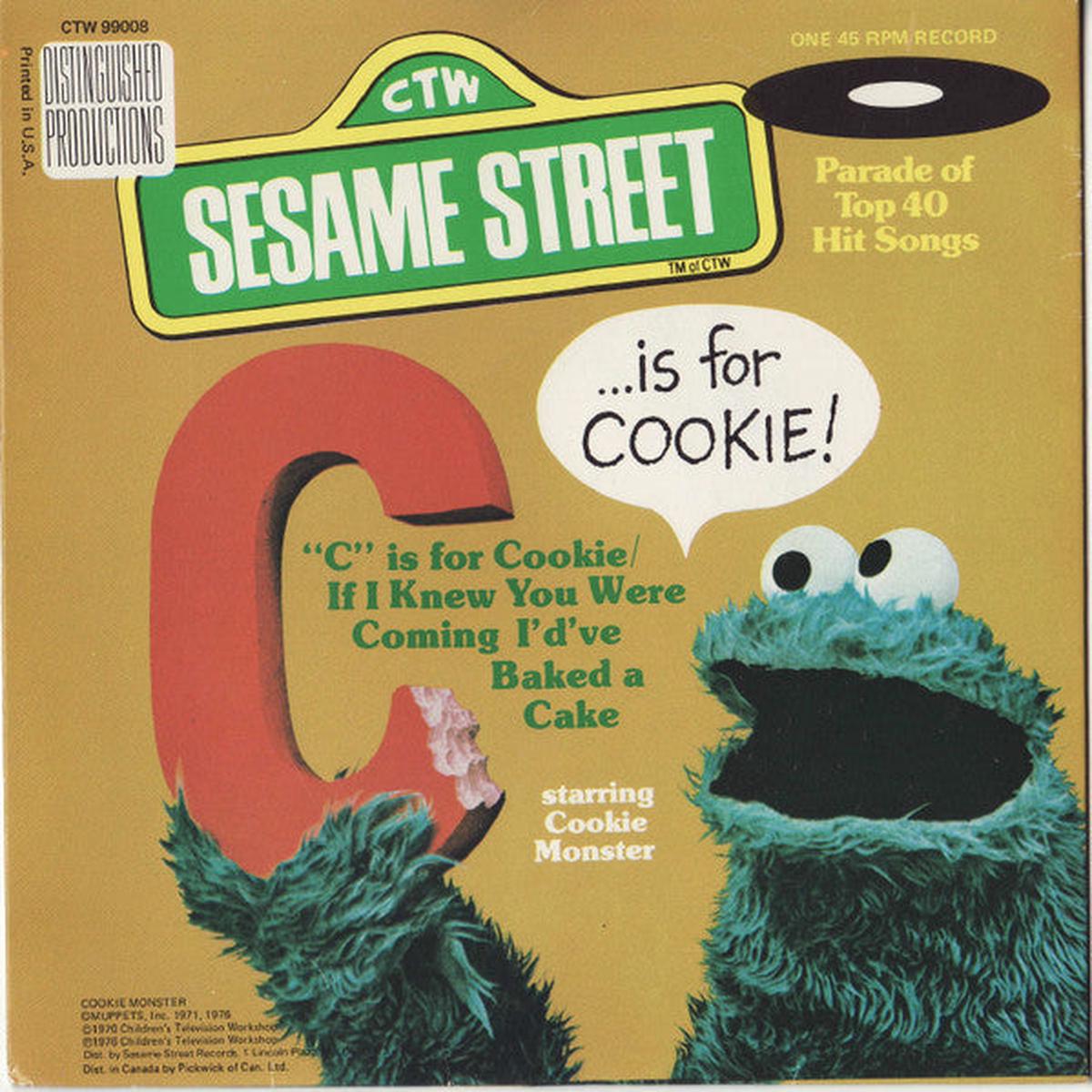 Cookie Monster - "C" Is For Cookie / If I Knew You We're Coming I'd've Baked A Cake