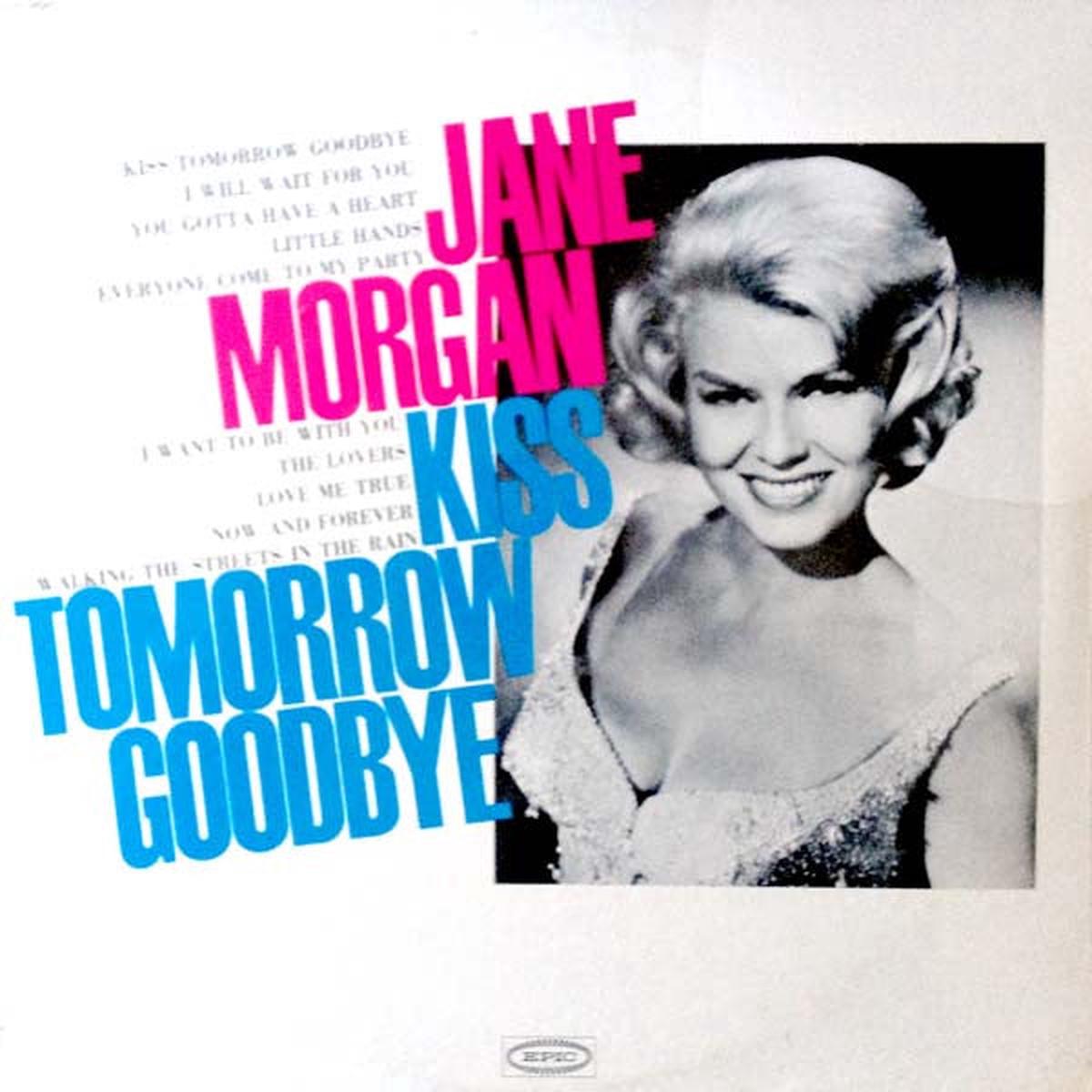 Jane Morgan Kiss Tomorrow Goodbye LP
