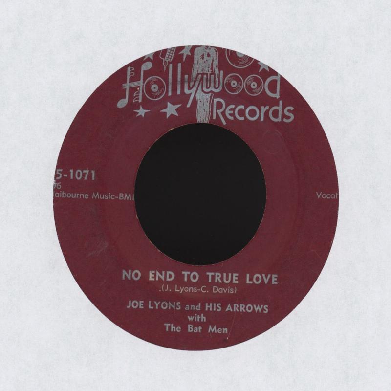 Joe Lyons And The Arrows- One Too Many Times / No End To True Love on Hollywood R&B Doo Wop 45