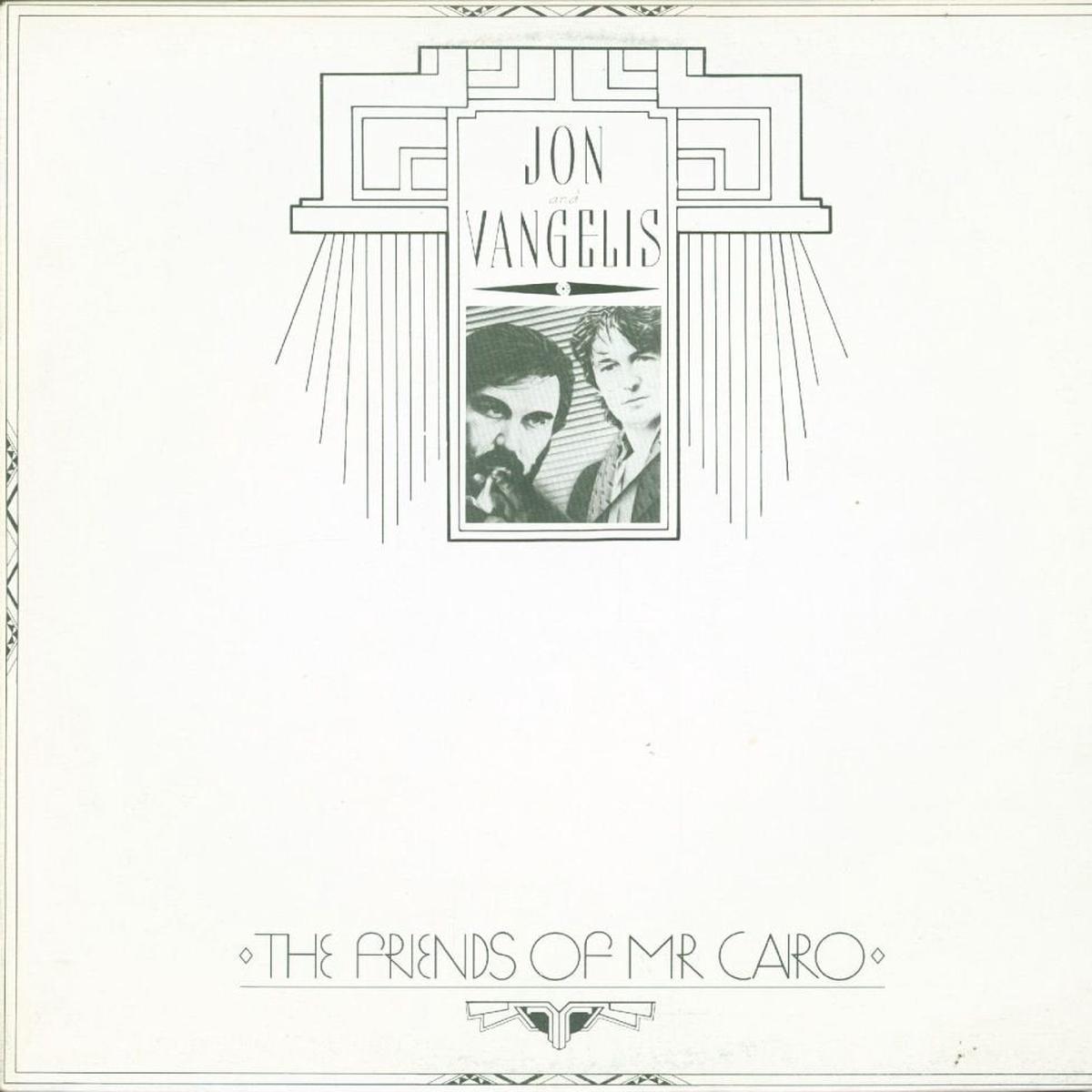 Jon And Vangelis The Friends Of Mr. Cairo LP