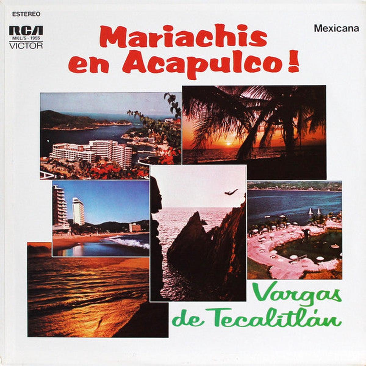 Mariachi Vargas De Tecalitln Mariachis En Acapulco! LP
