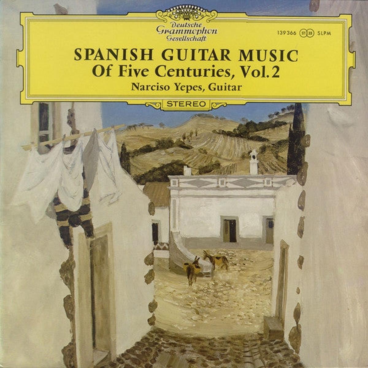 Narciso Yepes Spanish Guitar Of Five Centuries, Vol. 2 LP