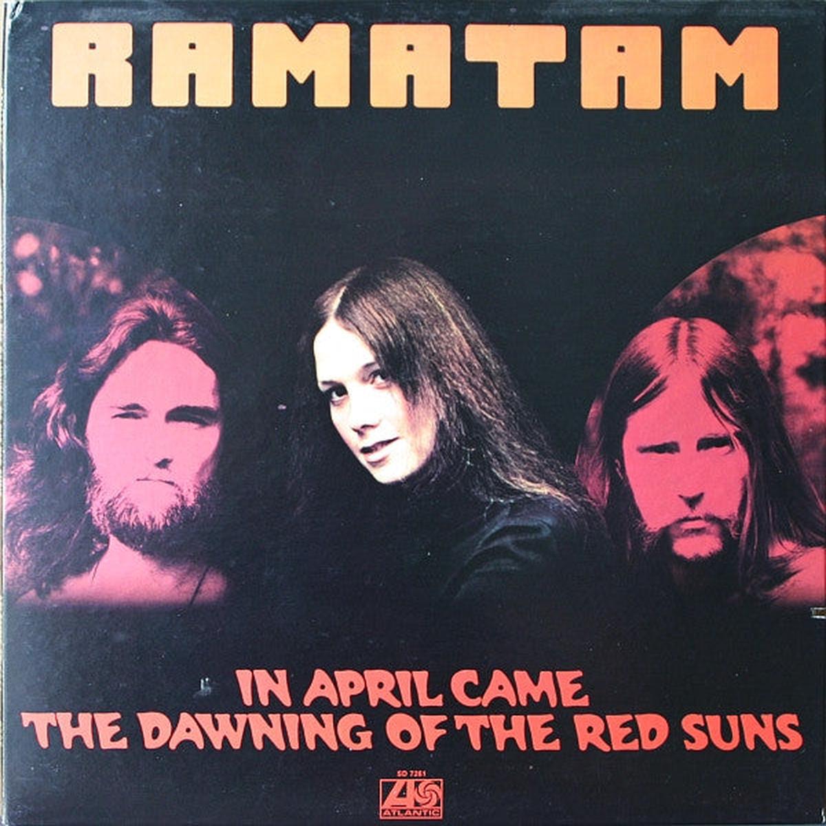 Ramatam In April Came The Dawning Of The Red Suns LP