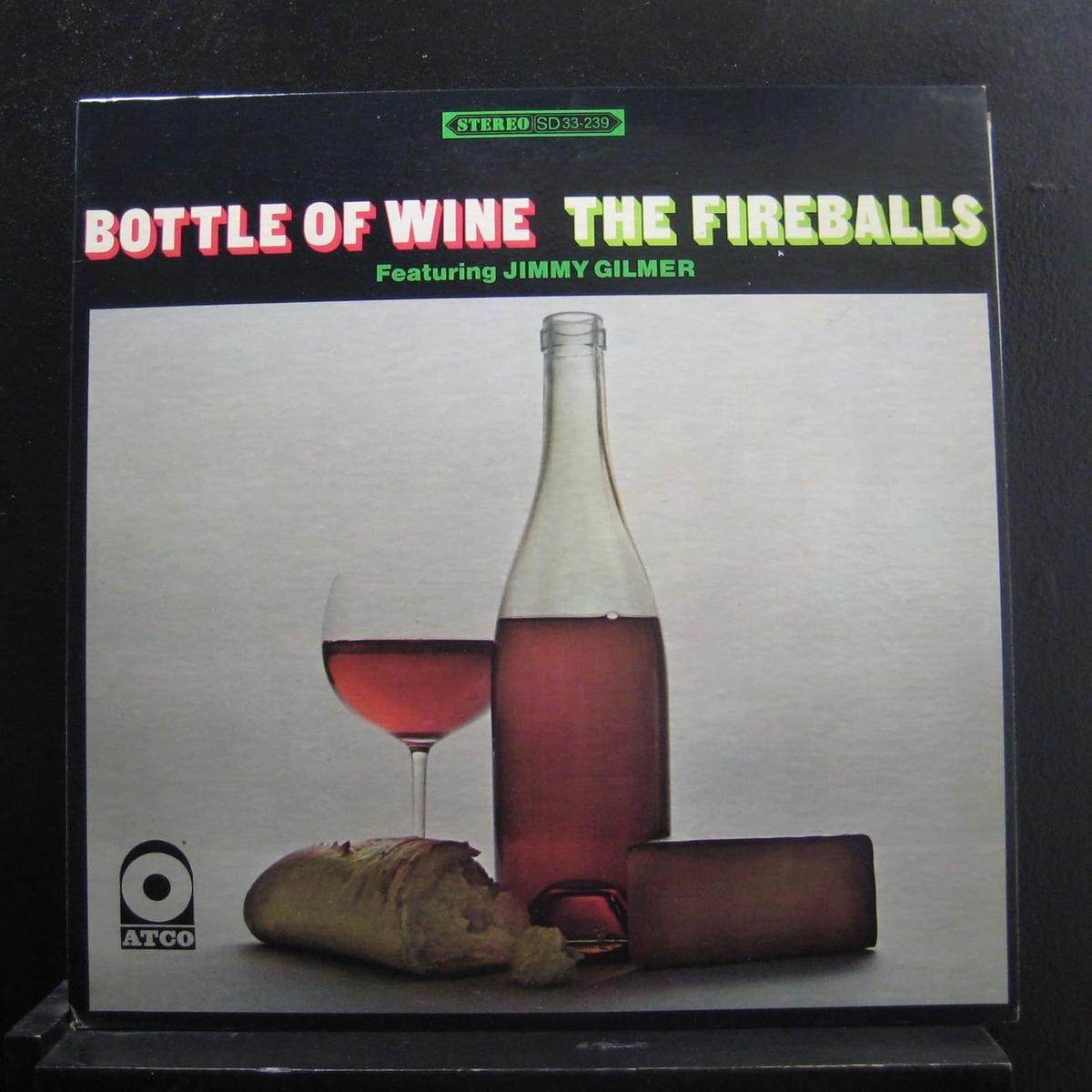 The Fireballs Featuring Jimmy Gilmer  Bottle Of Wine LP