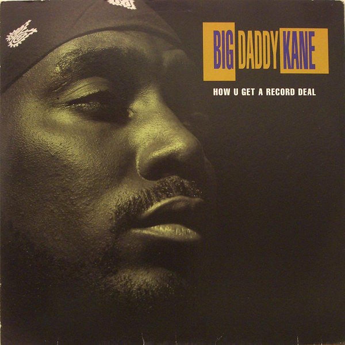 Big Daddy Kane How U Get A Record Deal 12"