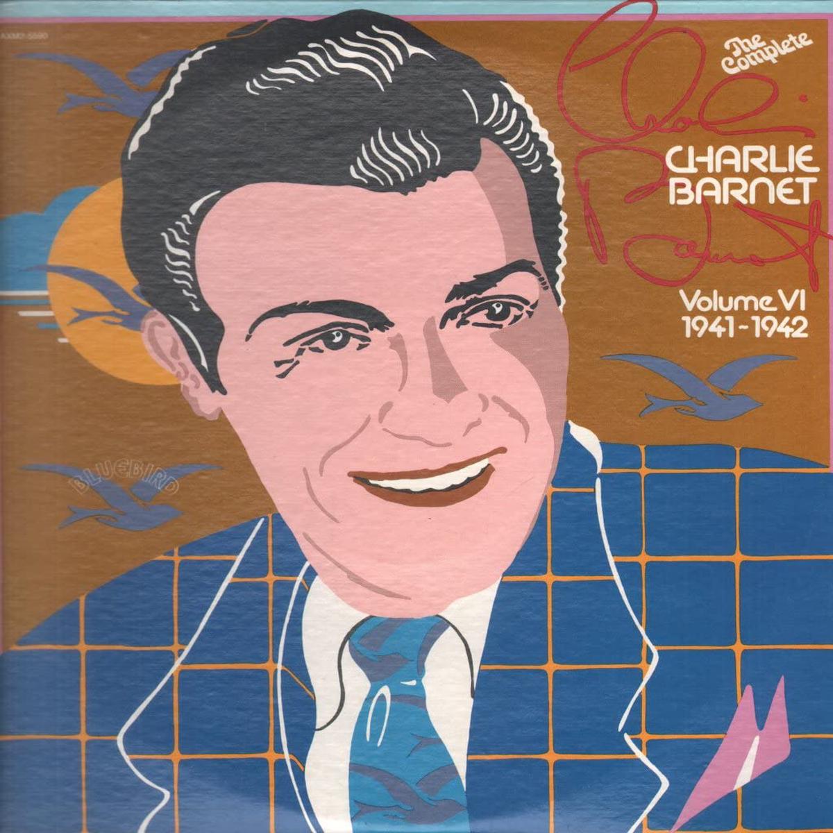 Charlie Barnet The Complete Charlie Barnet, Volume VI / 1941-1942 2LP