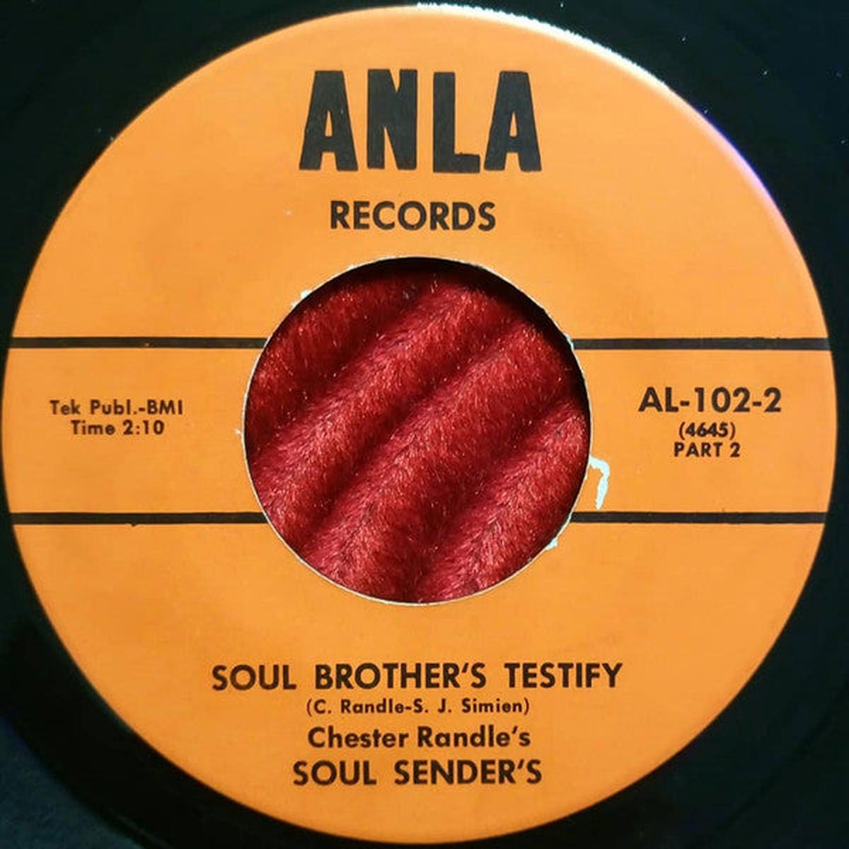 Chester Randle's Soul Sender's - Soul Brother's Testify 7"