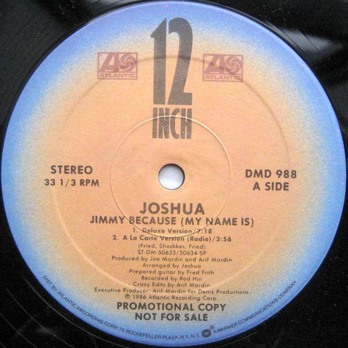 Joshua Jimmy Because (My Name Is) (Promo) 12"