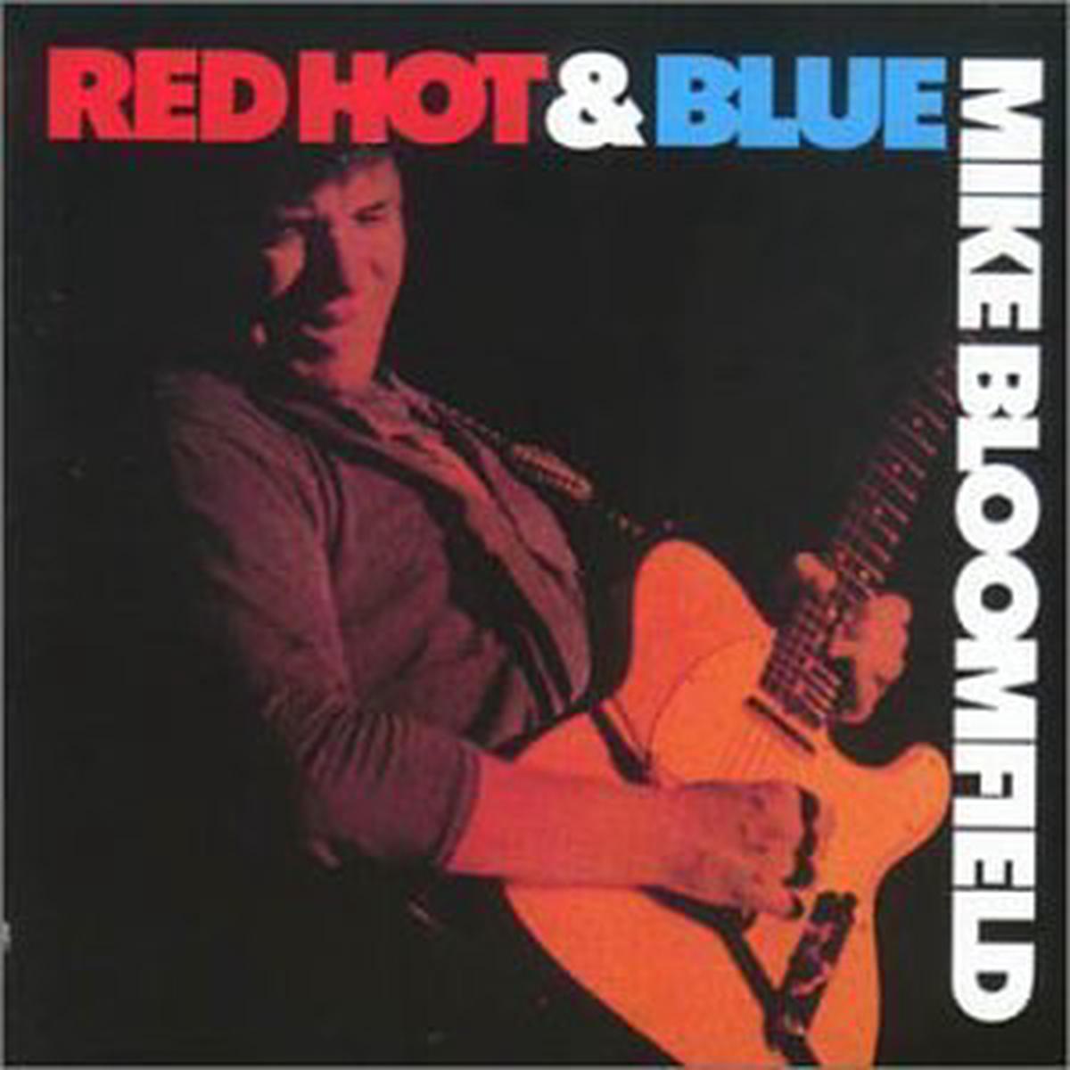 Mike Bloomfield Red Hot & Blue 2LP