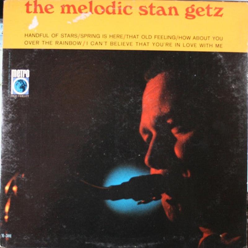 Stan Getz - The Melodic Stan Getz