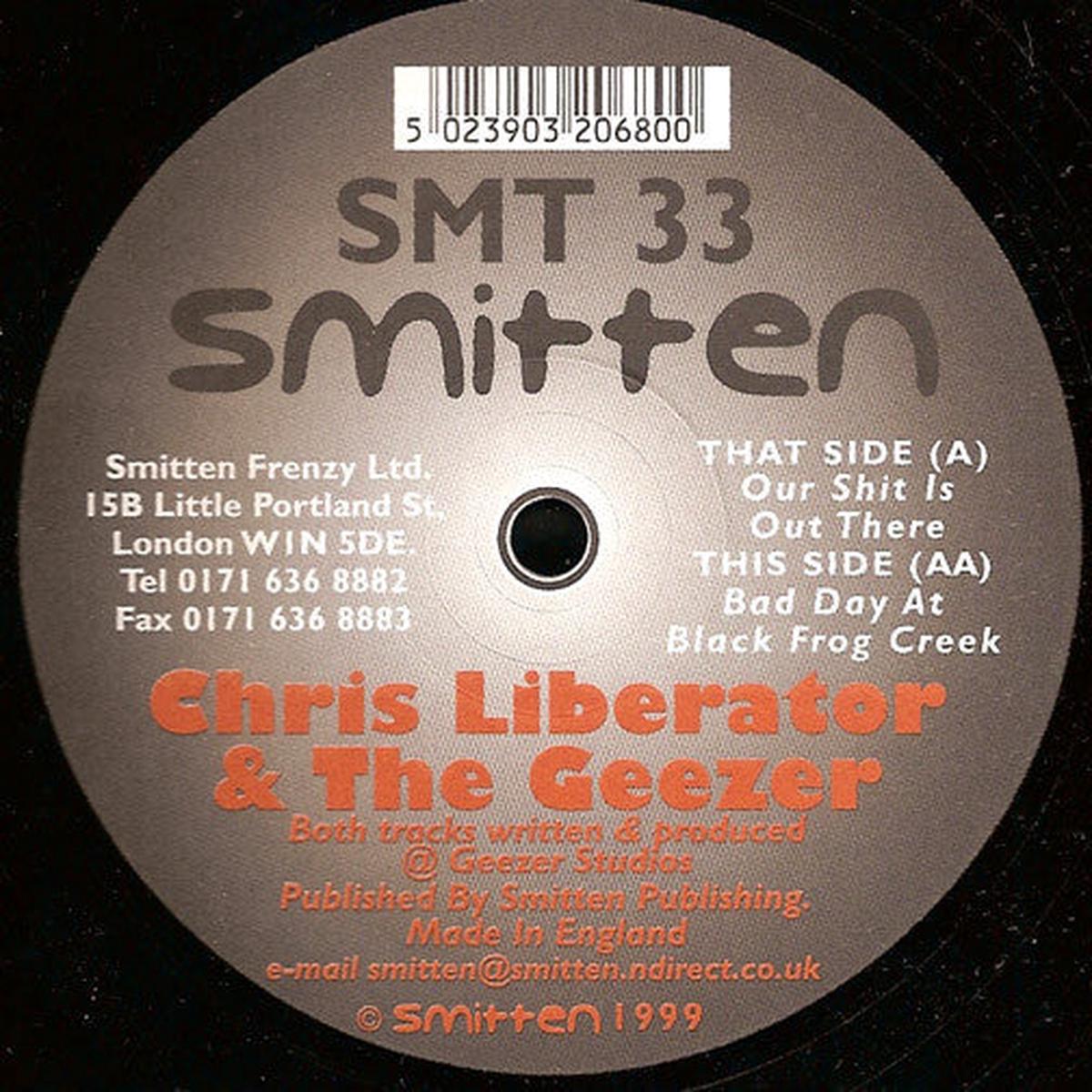 Chris Liberator & The Geezer - Our Shit Is Out There / Bad Day At Black Frog Creek 12"