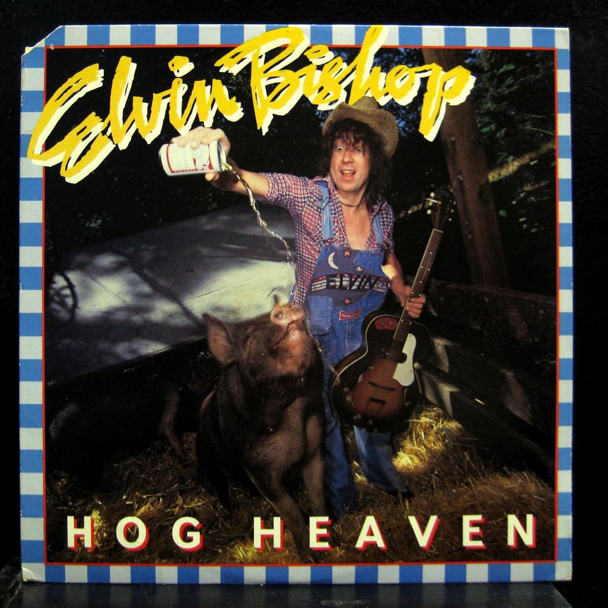 Elvin Bishop Hog Heaven LP