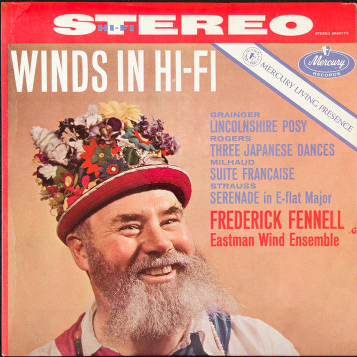 Frederick Fennell, Eastman Wind Ensemble, Grainger, Rogers, Milhaud, Strauss Winds In Hi-Fi LP