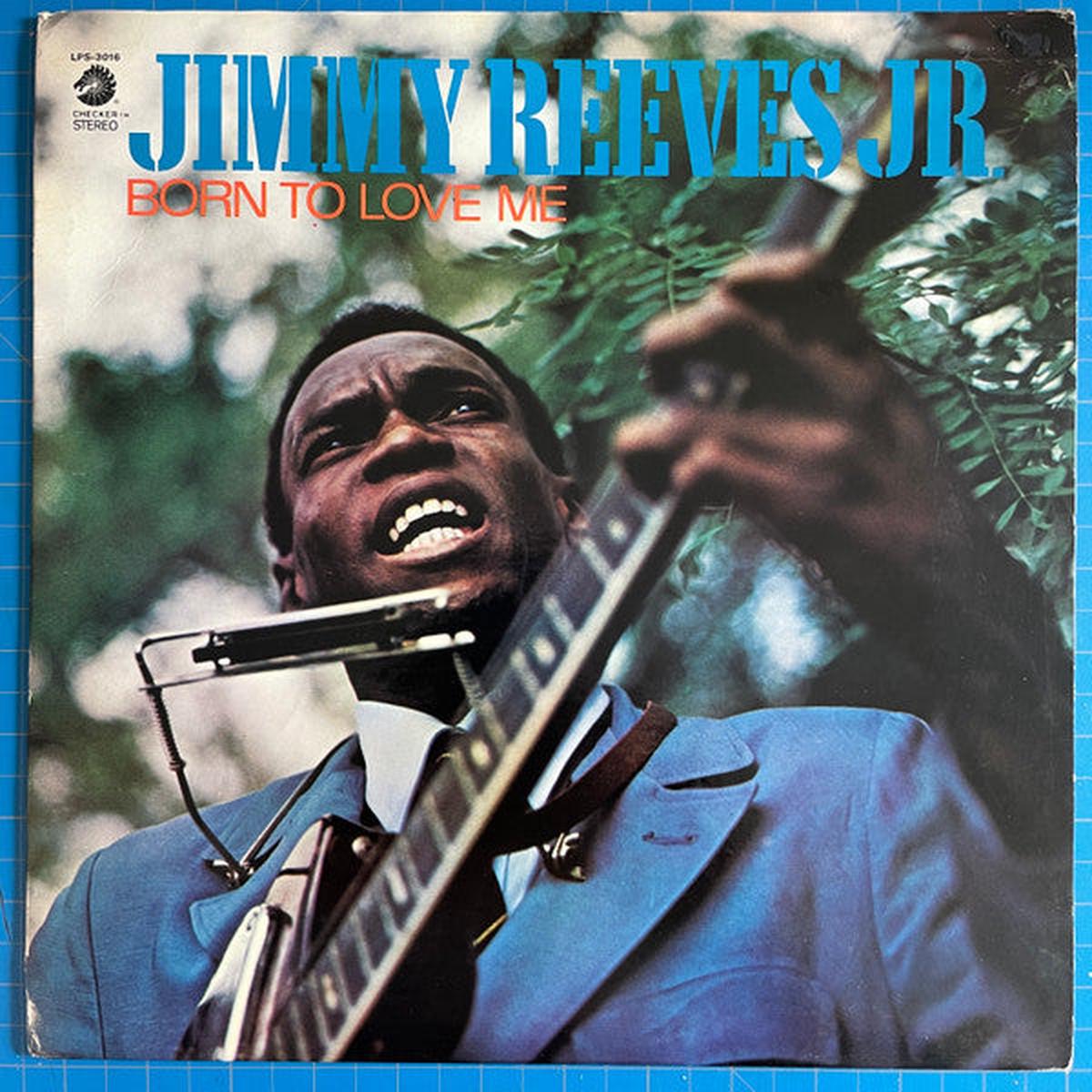 Jimmy Reeves Jr. Born To Love Me LP