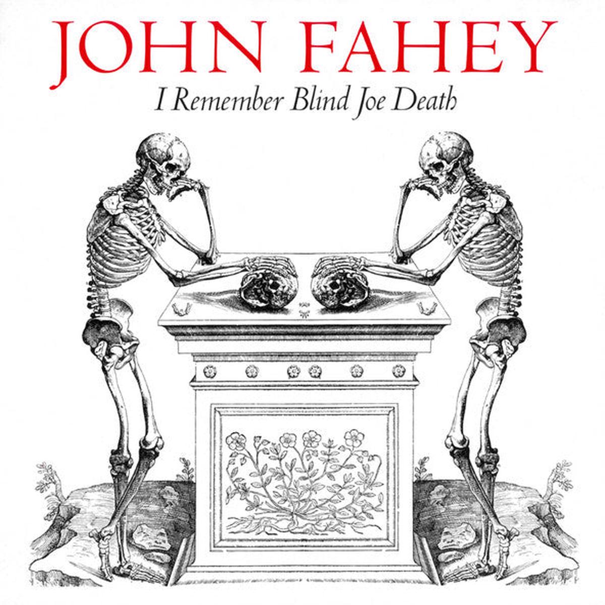 John Fahey - I Remember Blind Joe Death