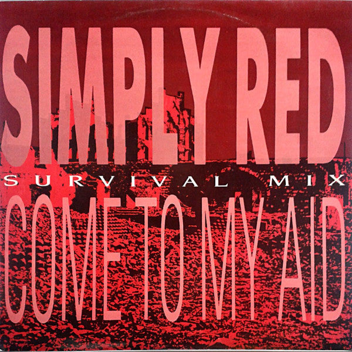 Simply Red Come To My Aid (Survival Mix) 12"