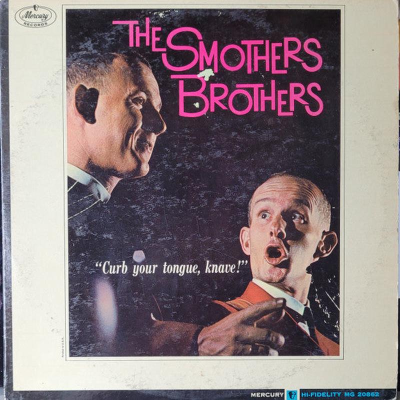 Smothers Brothers - "Curb Your Tongue, Knave!"