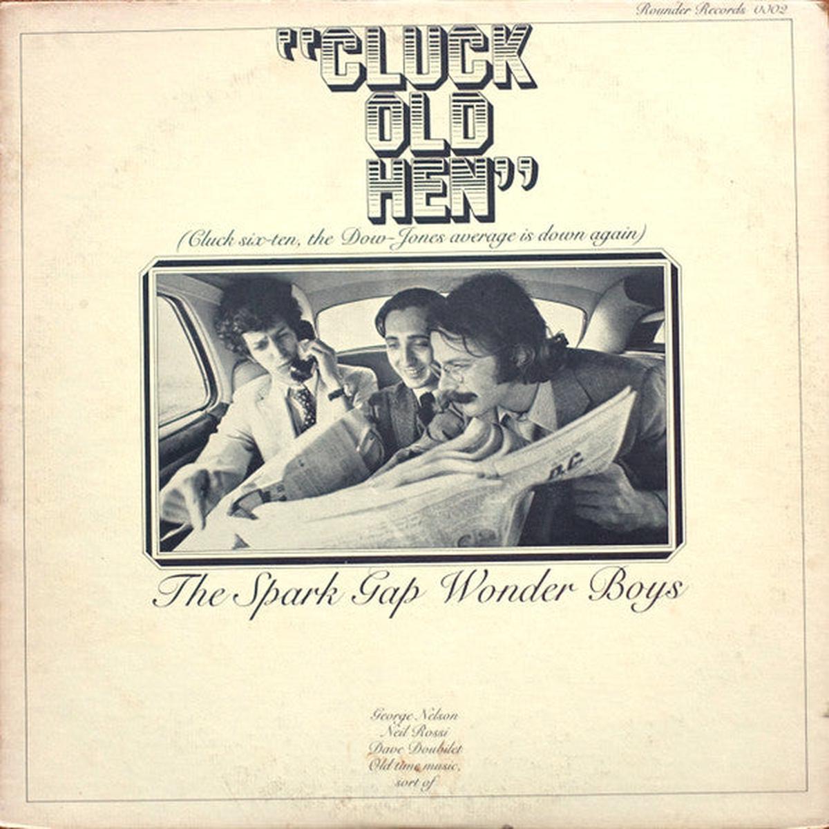 Spark Gap Wonder Boys Cluck Old Hen LP