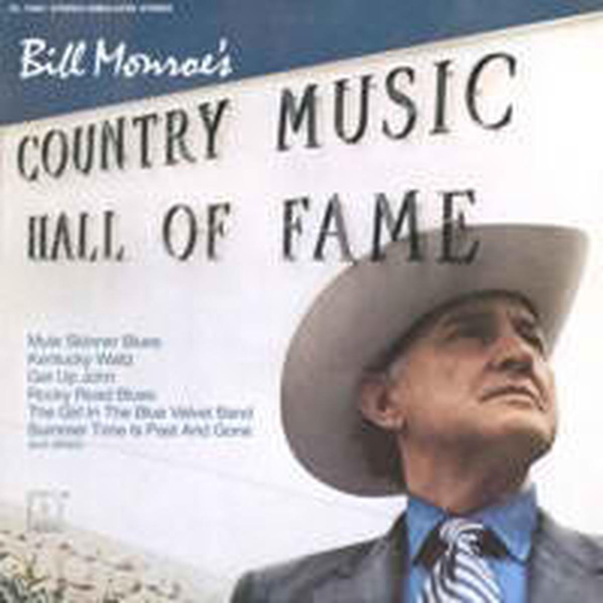 Bill Monroe Bill Monroe's Country Music Hall Of Fame LP