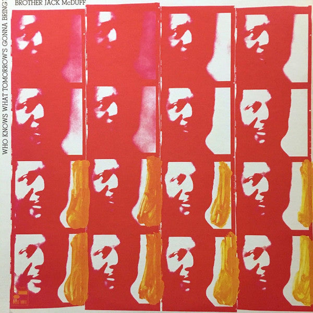 Brother Jack McDuff  Who Knows What Tomorrow's Gonna Bring LP