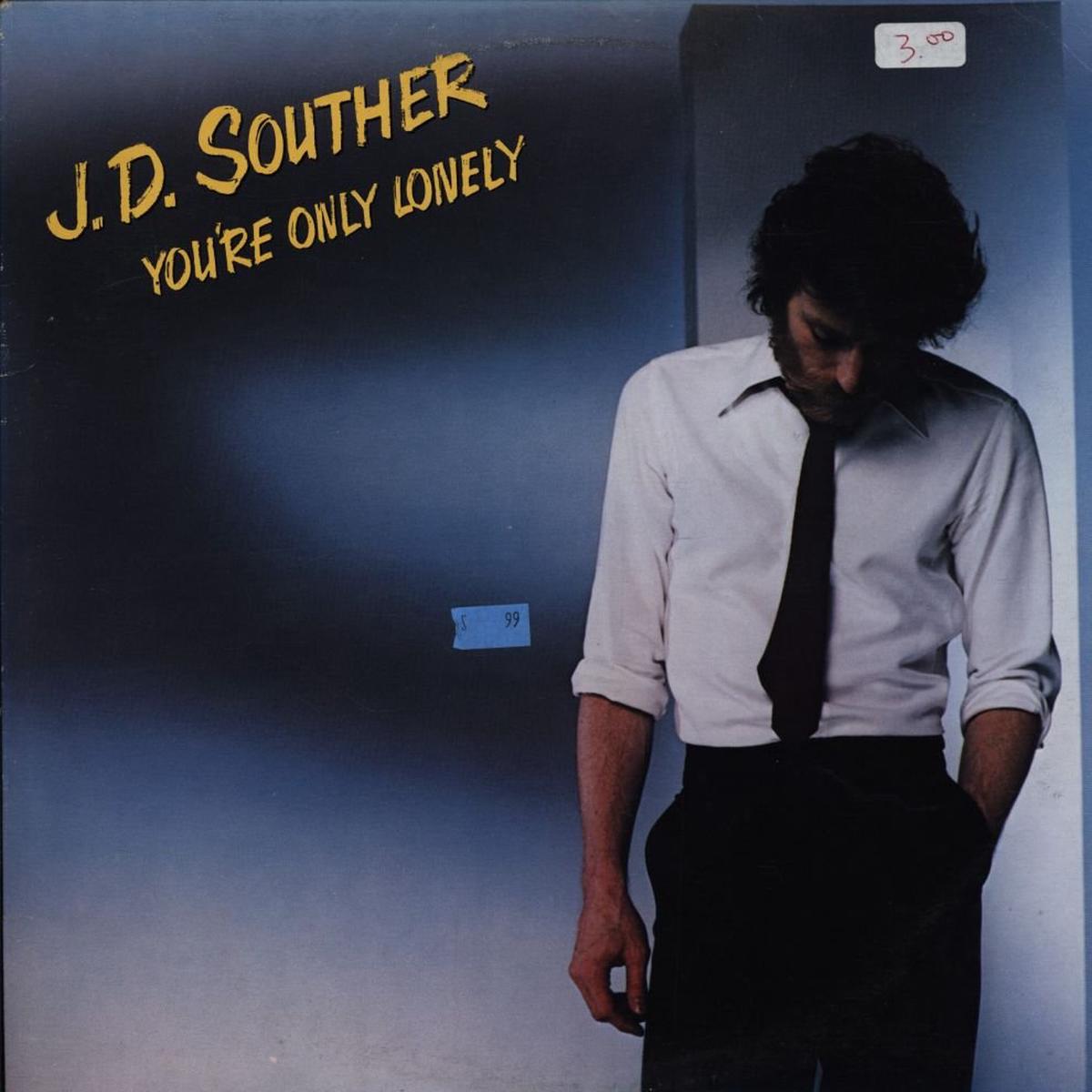 J.D. Souther You're Only Lonely LP